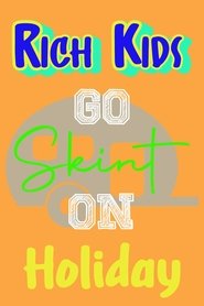 Rich Kids Go Skint On Holiday tv show poster