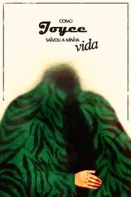 Poster do filme Como Joyce salvou a minha vida