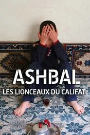 Ashbal, les lionceaux du califat movie poster