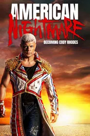 American Nightmare: Becoming Cody Rhodes movie poster