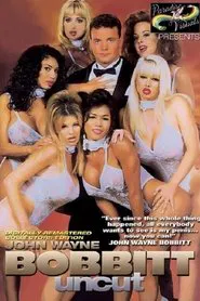 John Wayne Bobbitt Uncut movie poster