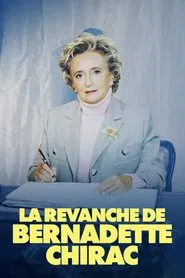 La Revanche de Bernadette Chirac movie poster