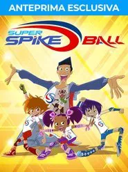 Super Spike Ball tv show poster