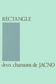 Rectangle: Deux Chansons de Jacno movie poster