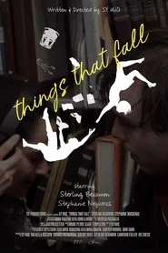 Things That Fall movie poster