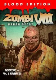 Zombi VIII: Urban Decay movie poster