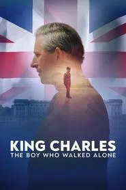 Poster do filme King Charles: The Boy Who Walked Alone
