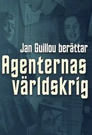 Agenternas världskrig - Jan Guillou berättar tv show poster