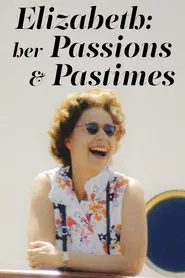 Poster do filme Elizabeth: Her Passions and Pastimes