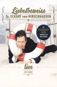 Eckart von Hirschhausen - Liebesbeweise movie poster