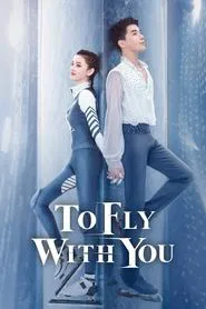 To Fly With You tv show poster