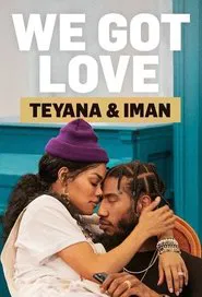 We Got Love Teyana & Iman tv show poster