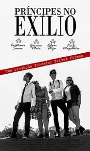 Príncipes no Exílio movie poster