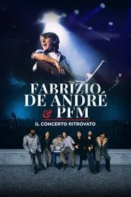 Fabrizio De André e PFM - Il concerto ritrovato movie poster