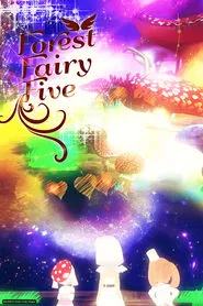 Poster da série FOREST FAIRY FIVE