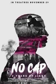 No Cap: 2 Years of Light movie poster