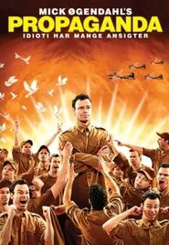 Mick Øgendahl's Propaganda movie poster