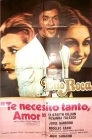 Te necesito tanto, amor movie poster