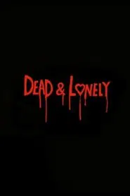 Dead and Lonely tv show poster