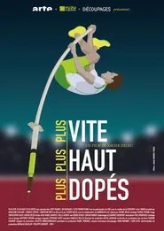 Plus vite, plus haut, plus dopés movie poster