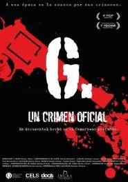 G. Un crimen oficial movie poster
