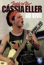 Cássia Eller - Rock in Rio 3 movie poster