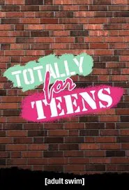 Totally for Teens movie poster