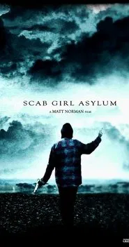 Scab Girl Asylum movie poster
