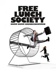 Poster do filme Free lunch Society: A Sociedade Do Almoço Grátis