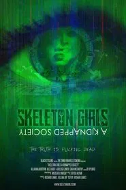 Skeleton Girls. A Kidnapped Society movie poster