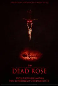 The Dead Rose movie poster