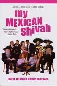 My Mexican Shivah movie poster