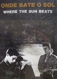 Poster do filme Where the Sun Beats