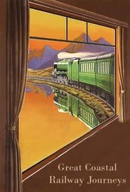 Great Coastal Railway Journeys tv show poster
