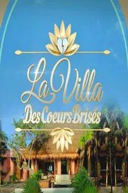 La Villa des Coeurs Brisés tv show poster