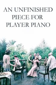 Poster do filme An Unfinished Piece for Player Piano