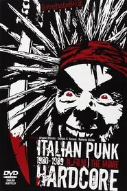 Italian Punk Hardcore 1980-1989: The Movie movie poster