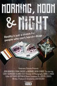 Morning, Noon & Night movie poster
