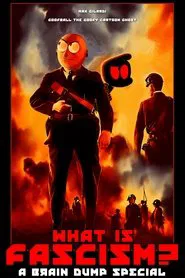 WHAT IS FASCISM? A Brain Dump Special movie poster