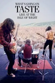 Poster do filme Taste: What's Going On - Live At The Isle Of Wight Festival 1970
