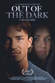 Out of the Dark: Cal Calamia movie poster