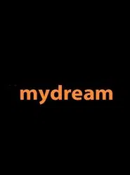 #IndiaTomorrow: MyDream movie poster