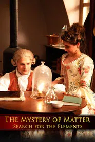 Poster da série The Mystery of Matter: Search for the Elements