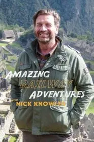 Amazing Railway Adventures with Nick Knowles tv show poster