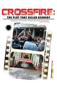 Poster do filme Crossfire: The Plot that Killed Kennedy