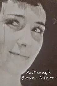 Anthony's Broken Mirror movie poster