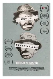 Who is Weary Willie? movie poster