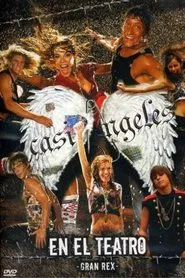 "Casi Ángeles" in the Gran Rex Theater 2007 movie poster