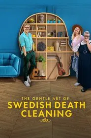 The Gentle Art of Swedish Death Cleaning tv show poster