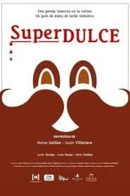 Superdulce movie poster